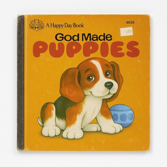 Other - “GOD MADE PUPPIES” A Happy Day book vintage 1980 Hardcover Kids ~Marian Bennett